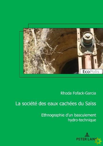 societe des eaux cachees du Saiss; Ethnographie d'un basculement hydro-technique