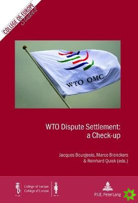 WTO Dispute Settlement: a Check-up
