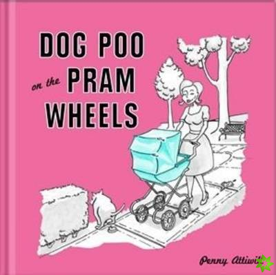 Dog Poo on the Pram Wheels