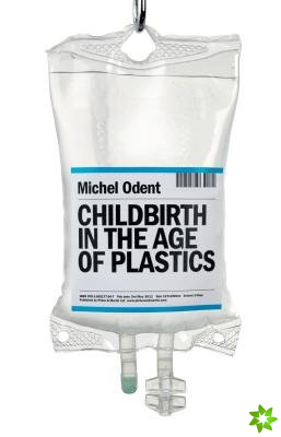 Childbirth in the Age of Plastics