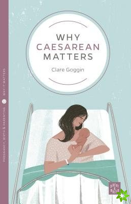Why Caesarean Matters