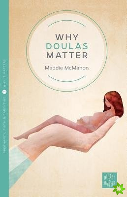 Why Doulas Matter