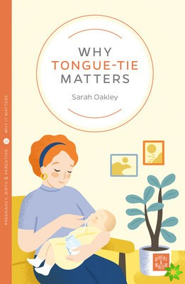 Why Tongue-tie Matters
