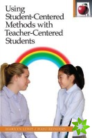 Using Student-Centered Methods with Teacher-Centered Students
