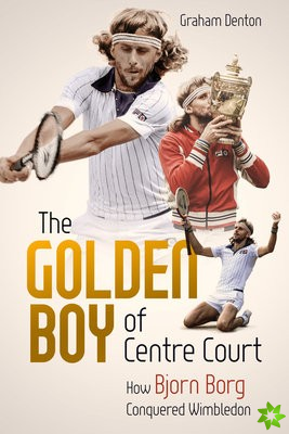 Golden Boy of Centre Court; the