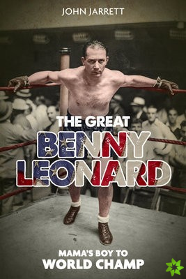 Great Benny Leonard, the