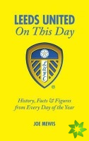 Leeds United On This Day