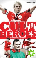 Nottingham Forest Cult Heroes