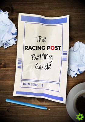 Racing Post Betting Guide