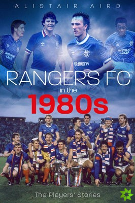 Rangers FC in the 1980s