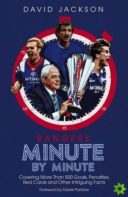 Rangers Minute By Minute