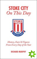 Stoke City On This Day