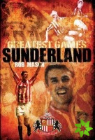 Sunderland Greatest Games