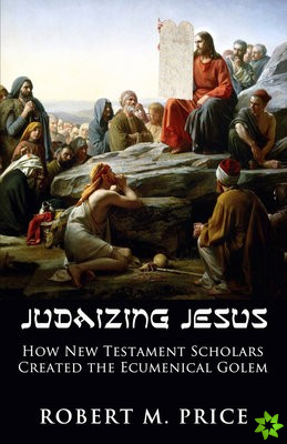 Judaizing Jesus