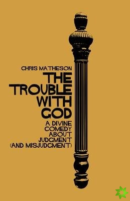 Trouble with God