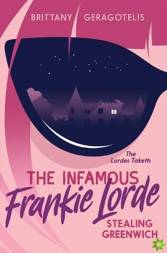 Infamous Frankie Lorde 1: Stealing Greenwich