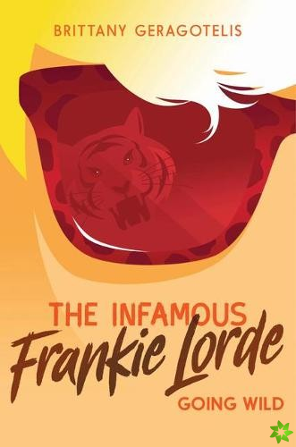 Infamous Frankie Lorde 2: Going Wild