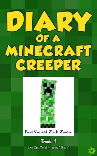 Diary of a Minecraft Creeper Book 1