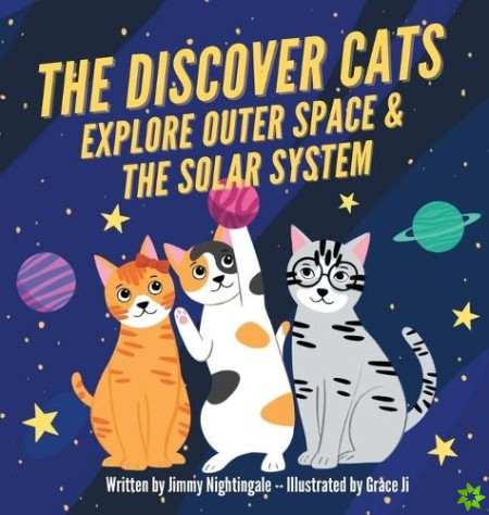 Discover Cats Explore Outer Space & and Solar System