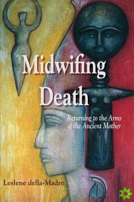 Midwifing Death
