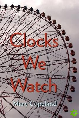 Clocks We Watch