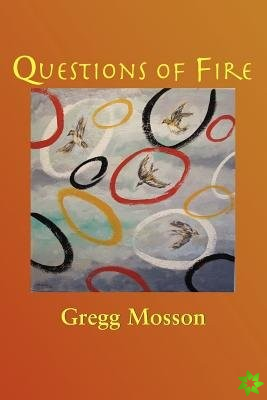 Questions Of Fire