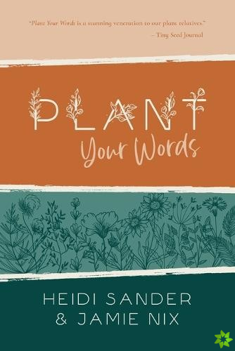 Plant Your Words