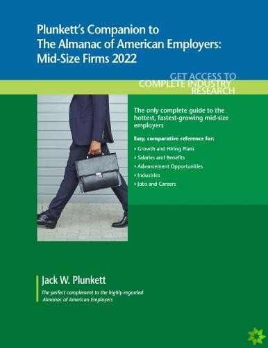Plunkett's Companion to The Almanac of American Employers 2022