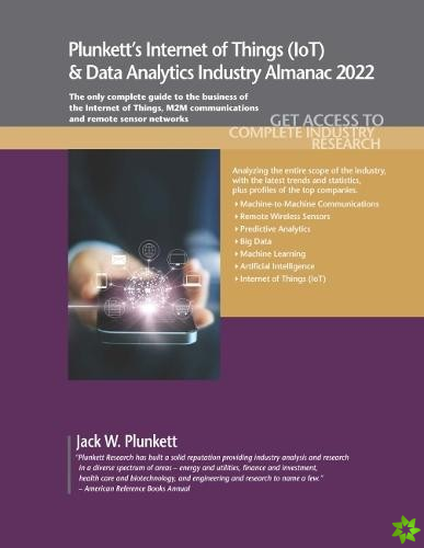 Plunkett's Internet of Things (IoT) & Data Analytics Industry Almanac 2022