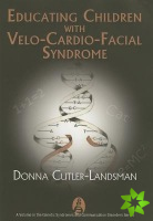 Practical Handbook for Educating Children with Velo-cardio-facial Syndrome and Other Developmental Disabilities