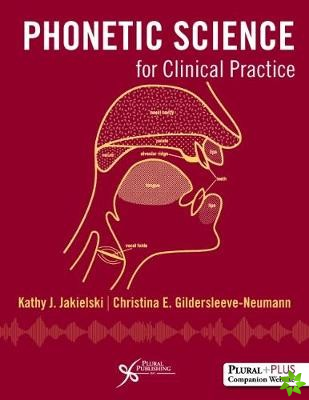 Phonetic Science for Clinical Practice