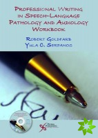 Professional Writing in Speech-Language Pathology and Audiology Workbook
