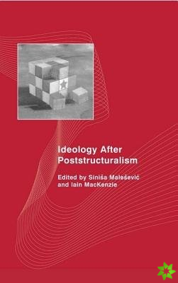 Ideology After Poststructuralism