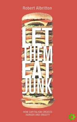 Let Them Eat Junk