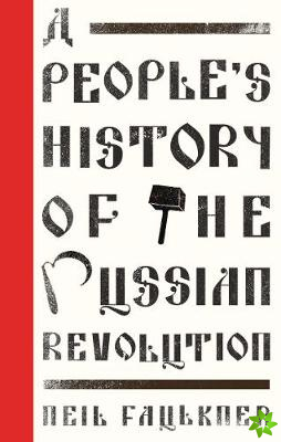 People's History of the Russian Revolution