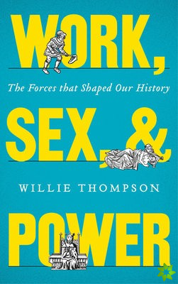 Work, Sex and Power