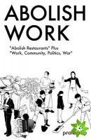 Abolish Work