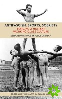 Antifascism, Sports, Sobriety