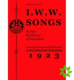 I.W.W. Songs To Fan The Flames of Discontent
