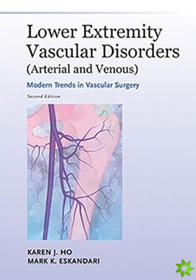Lower Extremity Vascular Disorders (Arterial And Venous)
