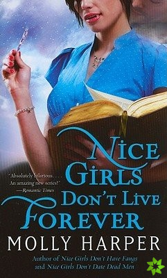 Nice Girls Don't Live Forever