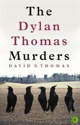 Dylan Thomas Murders