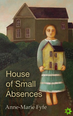 House of Small Absences