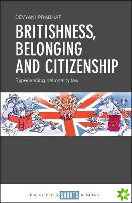 Britishness, belonging and citizenship