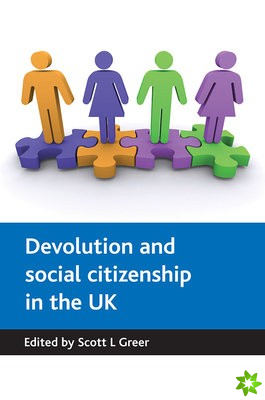 Devolution and social citizenship in the UK