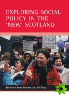 Exploring social policy in the 'new' Scotland