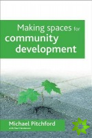 Making spaces for community development