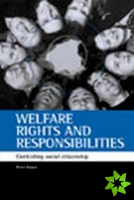 Welfare rights and responsibilities