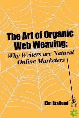 Art of Organic Web Weaving