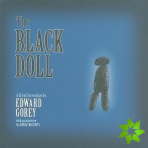 Black Doll a Silent Screenplay by Edward Gorey